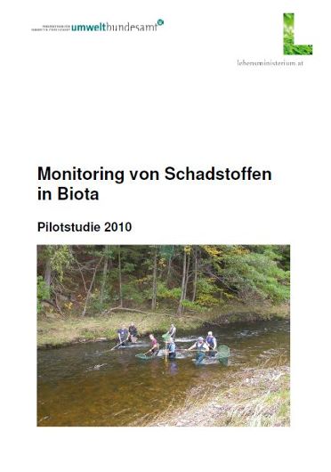 Monitoring von Schadstoffen in Biota - Pilotstudie 2010