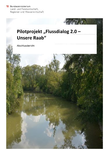 Pilotprojekt "Flussdialog 2.0 - Unsere Raab" - Abschlussbericht