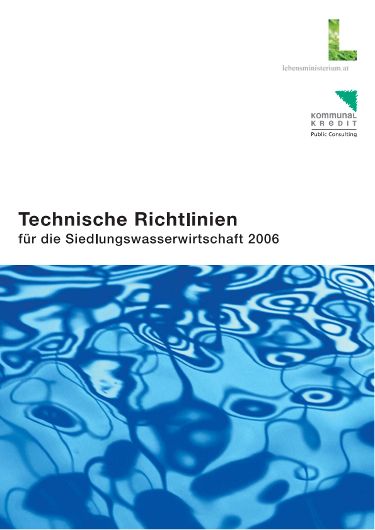 Technische Richtlinien 2006 für die Siedlungswasserwirtschaft