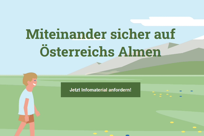 Kind auf einer Alm, man sieht eine Wiese mit Bergen im Hintergrund. Text: Miteinander sicher auf Österreichs Almen - jetzt Infomaterial anfordern